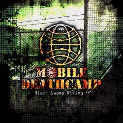 Mobile Deathcamp : Black Swamp Rising